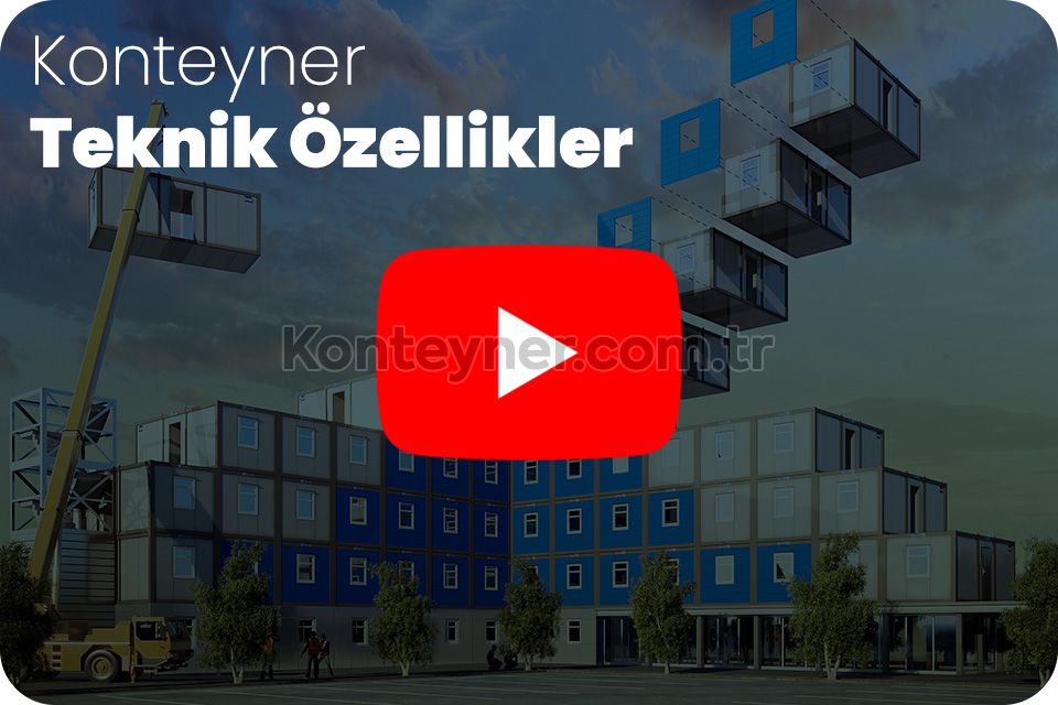 Konteyner Yapı Teknik Özellikler